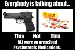 Antidepresants and Gun Violence – BAN THE PHARMA!